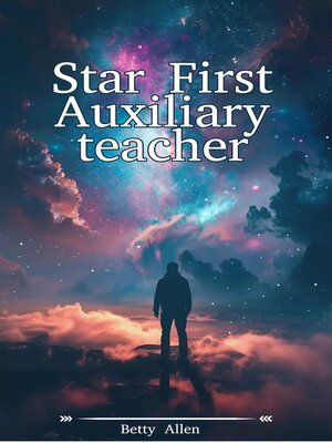 cover image of Star First Auxiliary teacher